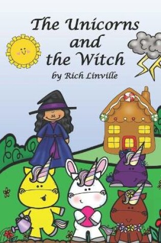 Cover of The Unicorns and the Witch