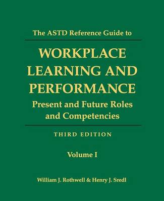 Book cover for The ASTD Reference Guide to Workplace Learning and Performance