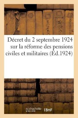 Book cover for Decret Du 2 Septembre 1924 Portant Reglement d'Administration Publique