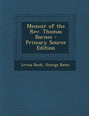 Book cover for Memoir of the REV. Thomas Barnes - Primary Source Edition