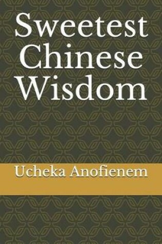 Cover of Sweetest Chinese Wisdom