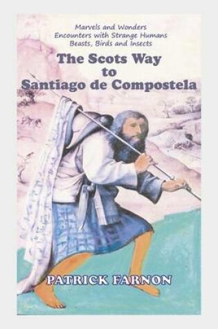 Cover of The Scots Way to Santiago de Compostela