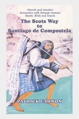 Book cover for The Scots Way to Santiago de Compostela