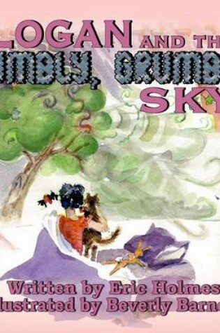 Cover of Logan and the Rumbly, Grumbly Sky