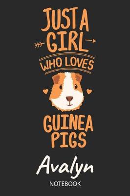 Book cover for Just A Girl Who Loves Guinea Pigs - Avalyn - Notebook