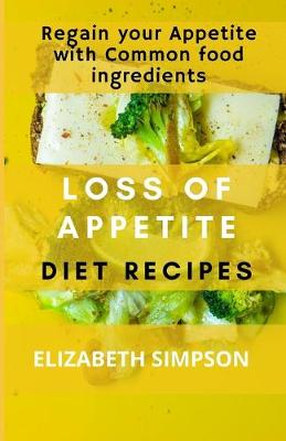 Book cover for Loss of Appetite Diet Recipes