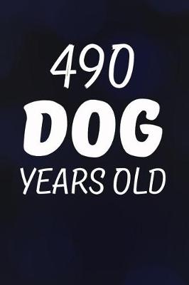 Book cover for 490 Dog Years Old