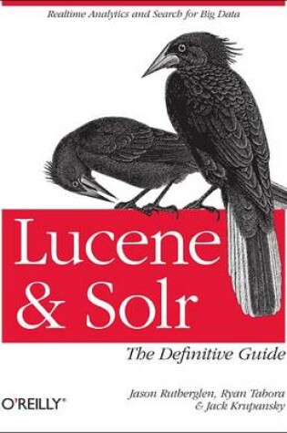 Cover of Lucene and Solr: The Definitive Guide