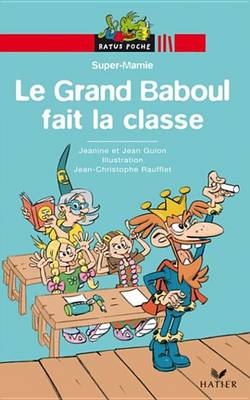 Book cover for Le Grand Baboul Fait La Classe