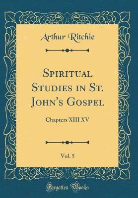 Book cover for Spiritual Studies in St. John's Gospel, Vol. 5