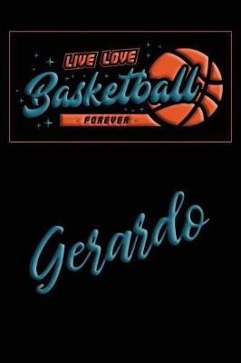 Book cover for Live Love Basketball Forever Gerardo