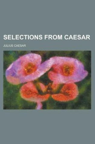 Cover of Selections from Caesar