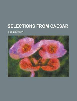 Book cover for Selections from Caesar