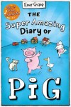 Book cover for The Super Amazing Diary of Pig: Colour Edition