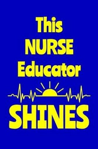 Cover of This Nurse Educator Shines