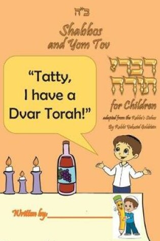 Cover of Shabbos and Yom Tov Divrei Torah for Children - Workbook