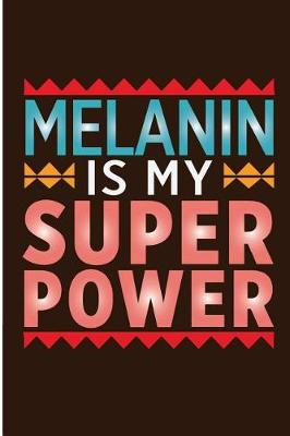 Book cover for Melanin Is My Super Power