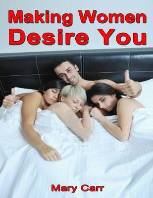 Book cover for Making Women Desire You