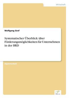 Book cover for Systematischer Überblick über Förderungsmöglichkeiten für Unternehmen in der BRD