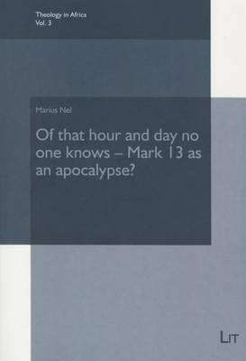 Cover of Of That Hour and Day No One Knows - Mark 13 as an Apocalypse?, 3