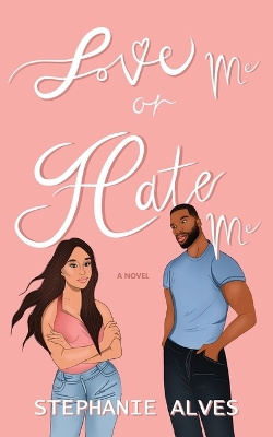 Book cover for Love me or hate me - An Enemies to Lovers Best Friends Brother Romance