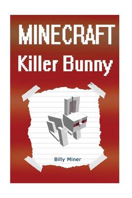 Book cover for Minecraft Killer Bunny