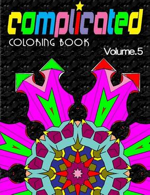 Cover of COMPLICATED COLORING BOOKS - Vol.5