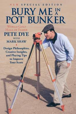Book cover for Bury Me In A Pot Bunker (New Special Edition)
