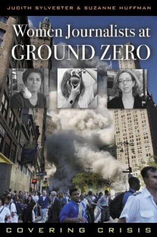 Cover of Women Journalists at Ground Zero