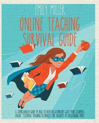 Book cover for Online Teaching Survival Guide