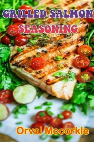 Cover of Grilled Salmon Seasoning