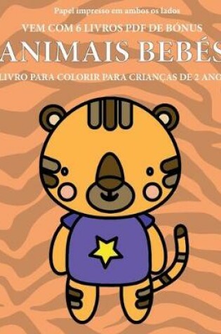 Cover of Livro para colorir para crianças de 2 anos (Animais Bebés)