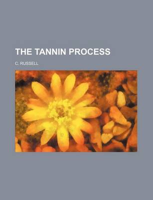 Book cover for The Tannin Process