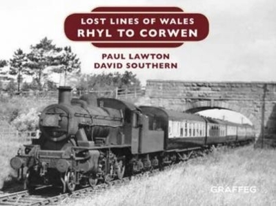 Cover of Lost Lines of Wales: Rhyl to Corwen