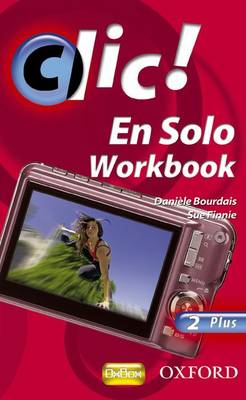 Book cover for Clic!: 2: En Solo Workbook Plus