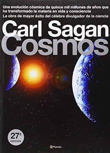 Book cover for Cosmos. Una Evolucisn Cssmica de Quince Mil Millones de Aqos Que Ha Transformado La Materia En Vida y Consciencia