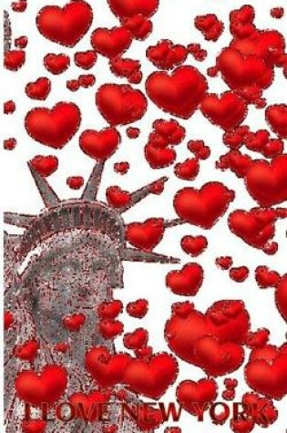 Cover of Statue Of liberty I love New York red hearts glitter blank creative Valentine's Journal