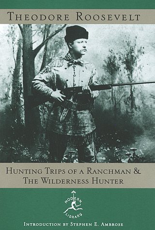 Book cover for Hunting Trips of a Ranchman and the Wilderness Hunter
