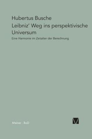 Cover of Leibniz' Weg ins perspektivische Universum