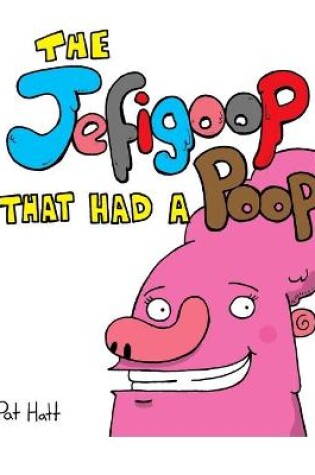 Cover of The Jefigoop That Had A Poop