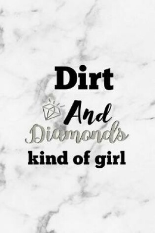 Cover of Dirt And Diamonds Kind Of Girl