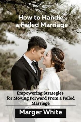 Cover of How to Handle a Failed Marriage