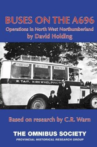 Cover of Buses On The A696 - Operations in North-West Northumberland