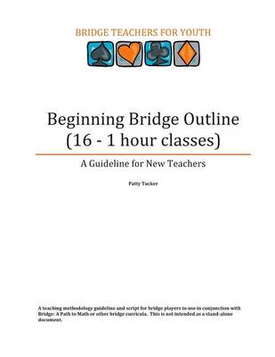 Book cover for Beginning Bridge Outline - A Guideline for New Teachers