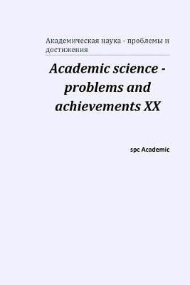 Book cover for Academic science - problems and achievements XX