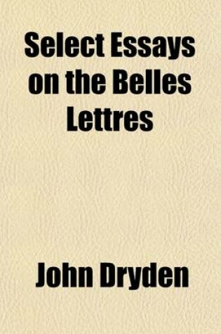 Cover of Select Essays on the Belles Lettres