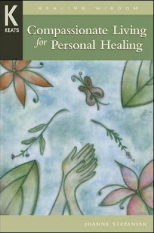 Cover of Compassionate Living for Healing, Wholeness, and Harmony