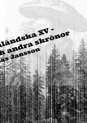 Book cover for Di �ngermanl�ndska XV - Hj�rnsvamp och andra skr�nor