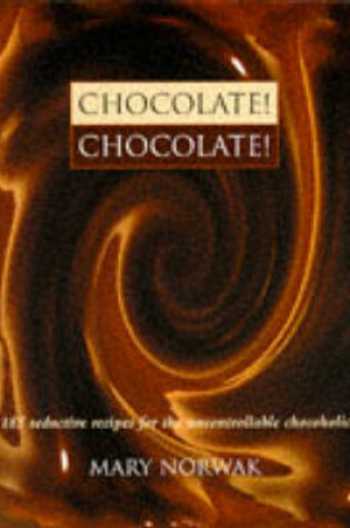 Cover of Chocolate! Chocolate!