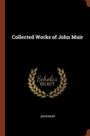 Cover of Collected Works of John Muir